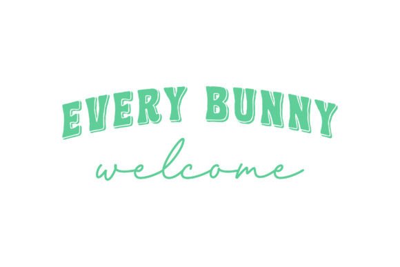 Every Bunny Welcome Svg, Retro Easter