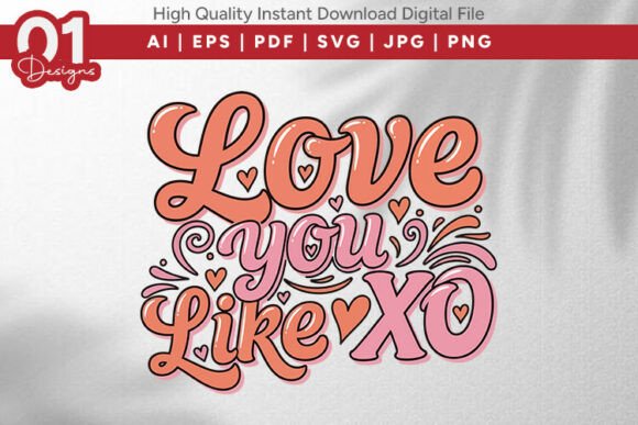 Love You Like XO Retro Valentine SVG Review